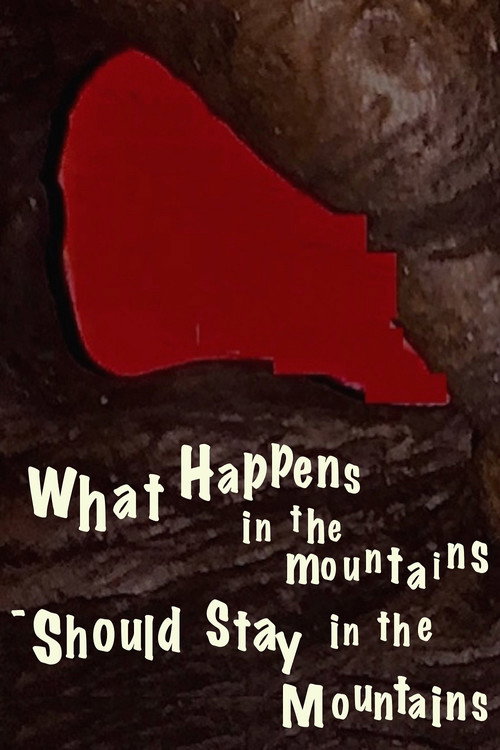 What Happens in the Mountains, Should Stay in the Mountains