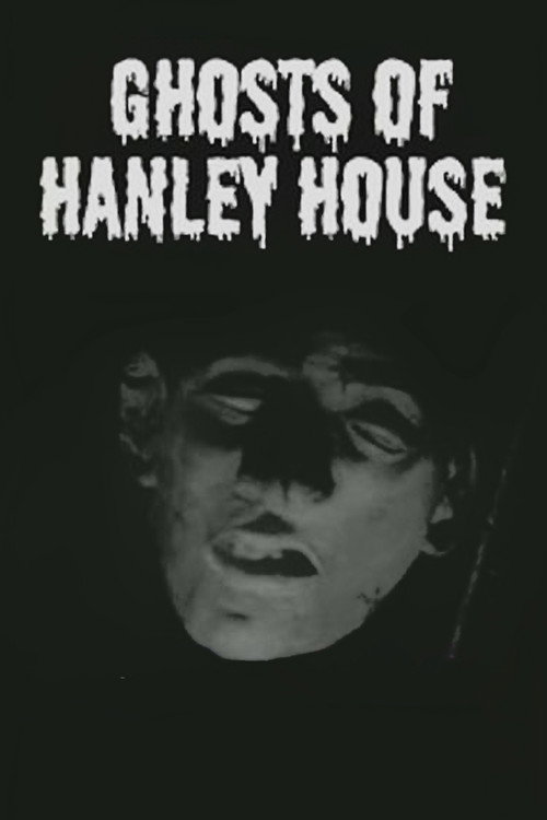 Ghosts of Hanley House